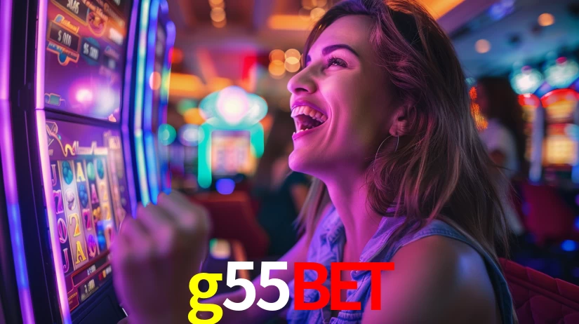 g55bet: Jogos de Caça-Níqueis-Altas Recompensas, Roleta-Velocidade, Blackjack-Desafios Máximos